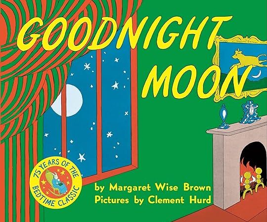 Goodnight Moon: This gentle bedtime story, which has lulled generations of children to sleep, is the perfect first book to share at bedtime