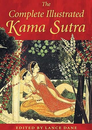 The Complete Illustrated Kama Sutra Hardcover offers an in-depth exploration of the ancient Indian text, featuring comprehensive illustrations and detailed commentary on various aspects of love, intimacy, and human relationships